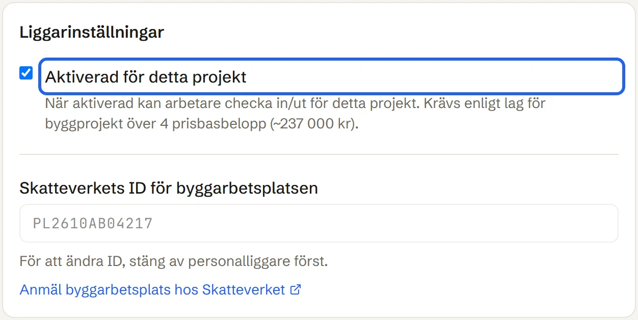 Kortet Liggarinställningar på projektet med Aktiverad för detta projekt ikryssat och Skatteverkets ID ifyllt.