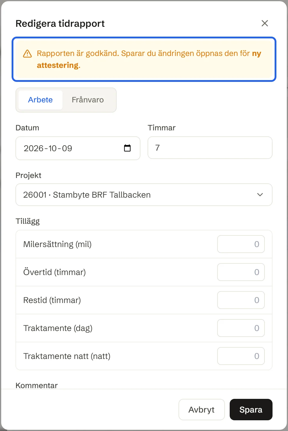 Dialogen Redigera tidrapport på en godkänd rapport med texten Rapporten är godkänd. Sparar du ändringen öppnas den för ny attestering.
