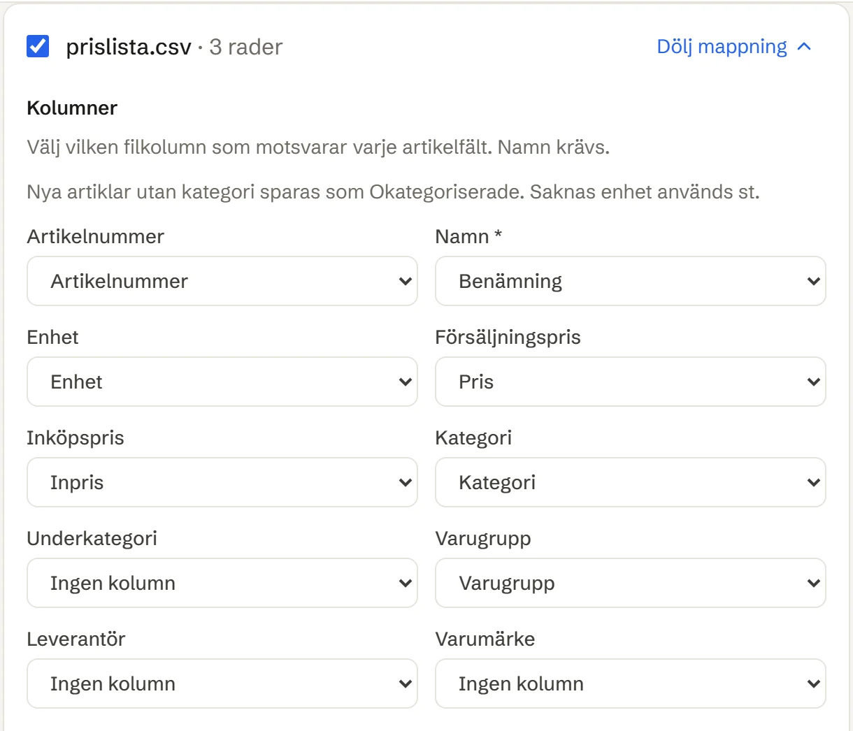 Kolumnmatchningen för prislista.csv: Artikelnummer, Benämning, Enhet, Pris, Inpris, Kategori och Varugrupp kopplade till artikelfälten.