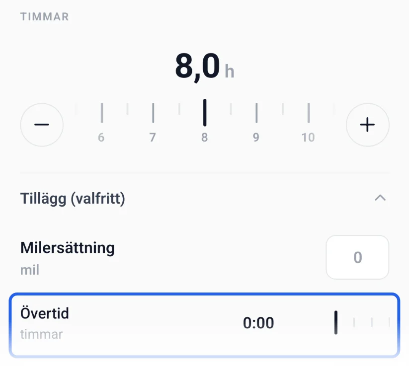Tidrapporten i appen med 8,0 timmar och Tillägg (valfritt) utfällt: Milersättning, och Övertid med ett eget hjul, inringat.